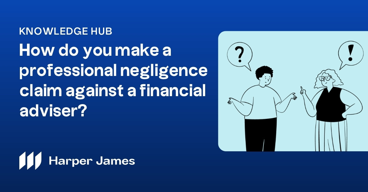 Professional Negligence Claims Against Financial Advisers (2024)
