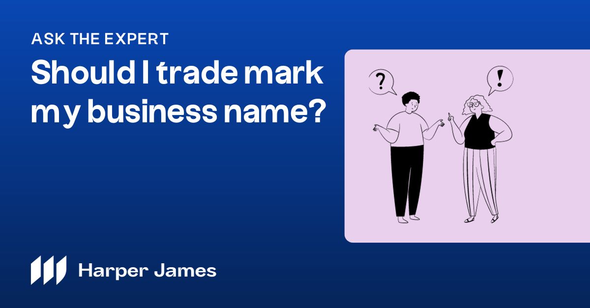 Should I Trade Mark My Business Name Ask The Expert   Should I Trade Mark My Business 